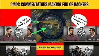 PMPC COMMENTATORS MAKING FUN OF HACKERS | HACKERS USING ESP | PUBG MOBILE