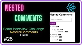 🚀React Nested Comments - React Interview Challenge #28 -Machine Coding Round #javascript #react