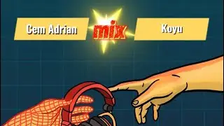 Cem Adrian X Koyu - Sen Benim Başıma Gelen En G&uuml;zel Şey / Mix