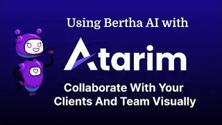 Atarim Instant Collaboration with Bertha AI Content Creation