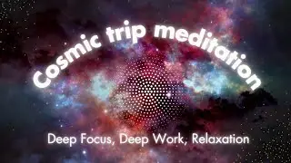 Deep Work and Cosmic Calm | Journey Through Space Meditation | 2 HRS Visuals & Soothing Sounds