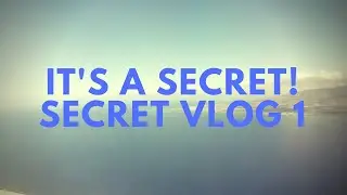 [VLOG] IT'S A SECRET! | 7.3.2018