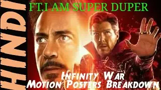 INFINITY WAR NEW MOTION POSTERS BREAKDOWN FT.I AM SUPER DUPER