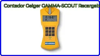 RESE&Ntilde;A (2025) : Contador Geiger GAMMA-SCOUT Recargable. DETALLES ESENCIALES