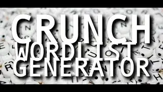 Crunch Tutorial | How to Use Crunch Tool to Create Wordlists
