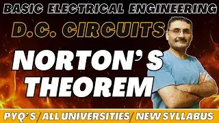 Norton's Theorem | Concept | Problems | BEE | Btech | BSc | JEE | NEET | UPSC | Class 12 Physics