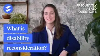 What is Disability Reconsideration?