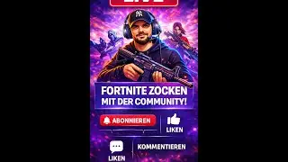 🔴🎮 Fortnite LIVE | Verschiedene Modi + Community Games | Mitspielen erw&uuml;nscht!