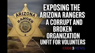Arizona Rangers Exposed: Corruption, Bias, and Silence Inside the Ranks