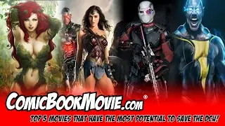 TOP 5 DC Movies That Have The Most Potential To Help The DCEU!