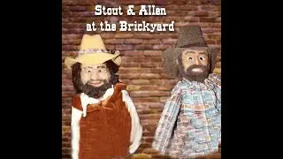 Stout & Allen at the Brickyard