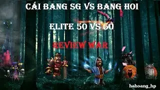 Review war Cai Bang SG vs BANG HOI  | 50 vs 50 | | TH11 | #19