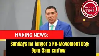 Prime Minister Holness has decided to end no-movement Sundays! (JAMAICA NEWS TODAY)