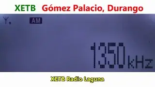 1350 XETB - G&oacute;mez Palacio, Durango captada en Zapopan, Jalisco