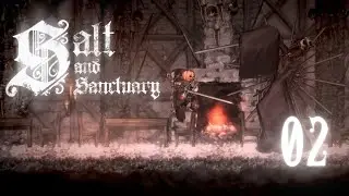 Let's Play Salt and Sanctuary Pt.2 // Halloweenhead & The Queen Of Smiles
