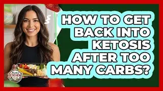 How To Get Back Into Ketosis After Too Many Carbs?