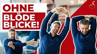 Dehnen im Büro / Office / Arbeitsplatz  ohne Aufzufallen │ SanoGym