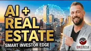 How Smart Investors Are Using AI to Gain an Edge in Real Estate | OKCREIA