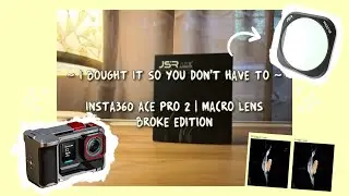 Trying Macro Lens | Insta 360 Ace Pro 2 | Broke Edition