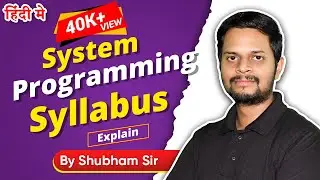 System Programming Syllabus explain | System Programming Subject | Tutorial | BCS | in Hindi