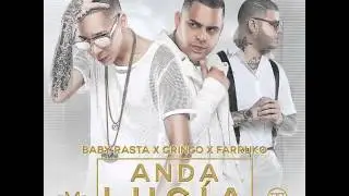 Anda Luc&iacute;a - baby rasta y gringo feat. Farruko