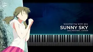 Sky Clearing Up - Weathering with You OST (Tenki no Ko) (Orchestral Cover)