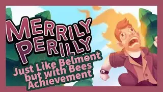 Merrily Perilly | Just Like Belmont but with Bees Achievement