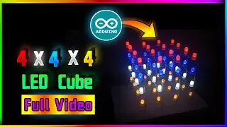 4x4x4 LED Cube using Arduino Uno | How to make Led Cube | 4x4x4 led cube |