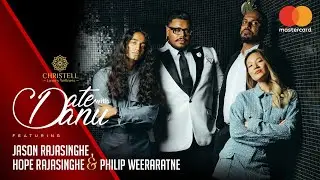 DATE WITH DANU | Jason Rajasinghe, Hope Rajasinghe & Philip Weeraratne