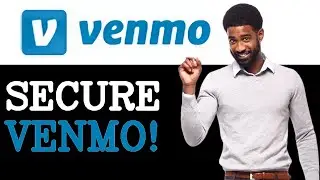 How To Secure Venmo Payment (2025)