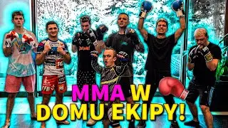 TRENING MMA W DOMU EKIPY!
