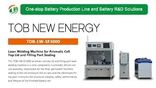 Laser Welding Machine for Prismatic Cell Top Lid and Filling Port Sealing