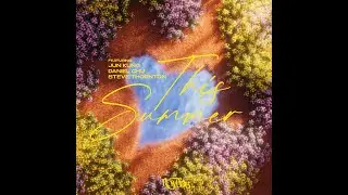 朗明 - This Summer (feat. Jun Kung 恭碩良, Daniel Chu, Steve Thornton) [ Lyric video ]