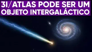 O objeto 3I/ATLAS n&atilde;o &eacute; da nossa gal&aacute;xia?