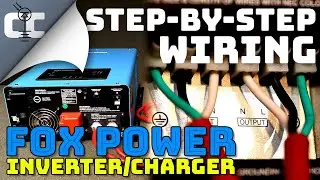 Step By Step || How To Wire An Inverter/Charger