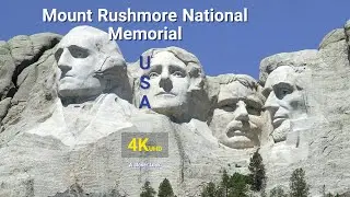 Mount Rushmore National Memorial 4K UHD | South Dakota, USA