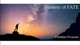 Christian D Larson, Mastery of Fate Chapter 2