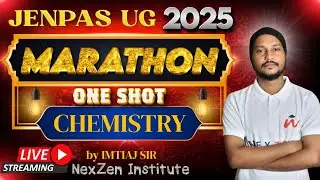Chemistry Marathon | Part-1 | JENPAS UG 2025 | #nexzeninstitute #jenpasug