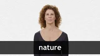 How to pronounce NATURE in American English