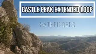 Castle Peak Extended Loop Trail, West Hills, Ca. 91307