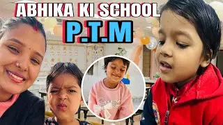 ABHIKA KI SCHOOL P.T.M