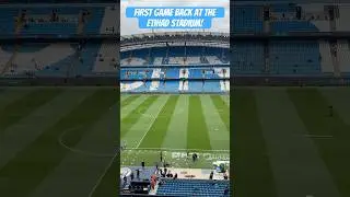 First Game Back at The Etihad Stadium 2025/26 #mancity #etihadstadium
