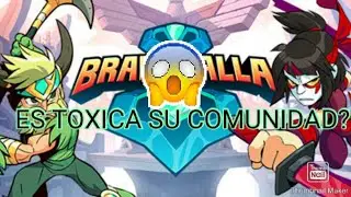 ES LA COMUNIDAD DE BRAWLHALLA TOXICA?