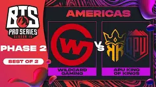 Wildcard vs APU King of Kings Game 1 - BTS Pro Series 10 AM: Phase 2 w/ rkryptic & neph