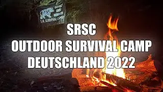 Impressionen zum SRSC Outdoor Survival Camp Deutschland 2022