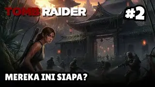 KYAKNYA BAYARAN SIH | TOMB RAIDER - INDONESIA #2