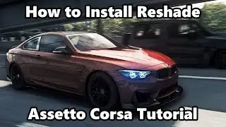 How to Install Reshade for Assetto Corsa (Tutorial)