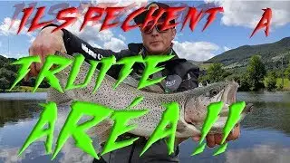Pêche à TRUITE AREA !!