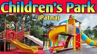 Patna Zoo Children's Park | क्या ये सच में पटना है | Existing Video #vlogs