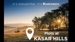 Rustomjee Kasara Hills Villa Plots 2000sqft from ₹ 50L* 📞9552524937